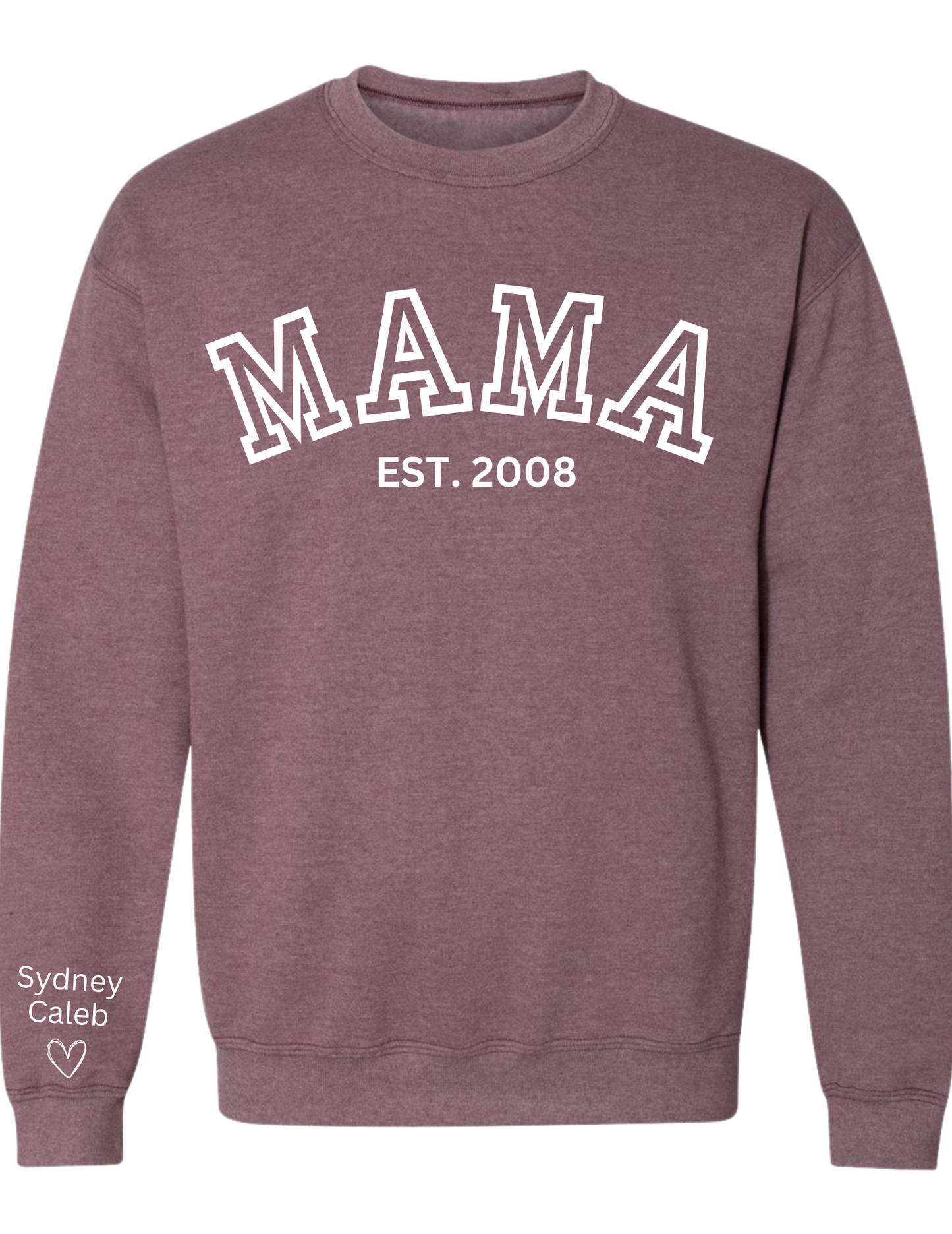 CUSTOM Crewneck Sweatshirt:  Varsity Lettering and Established Year with Sleeve Names