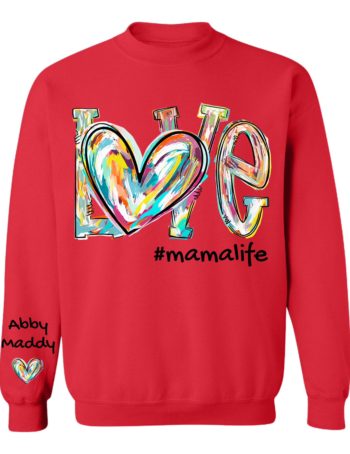 CUSTOM Sweatshirt: LOVE and #