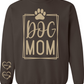 CUSTOM Dog Mom Sweatshirt