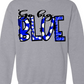 Go Big Blue Sweatshirt