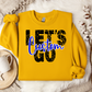 LET'S GO Crewneck- CUSTOM Listing