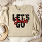 LET'S GO Crewneck- CUSTOM Listing