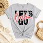 LET'S GO TEE- CUSTOM Listing