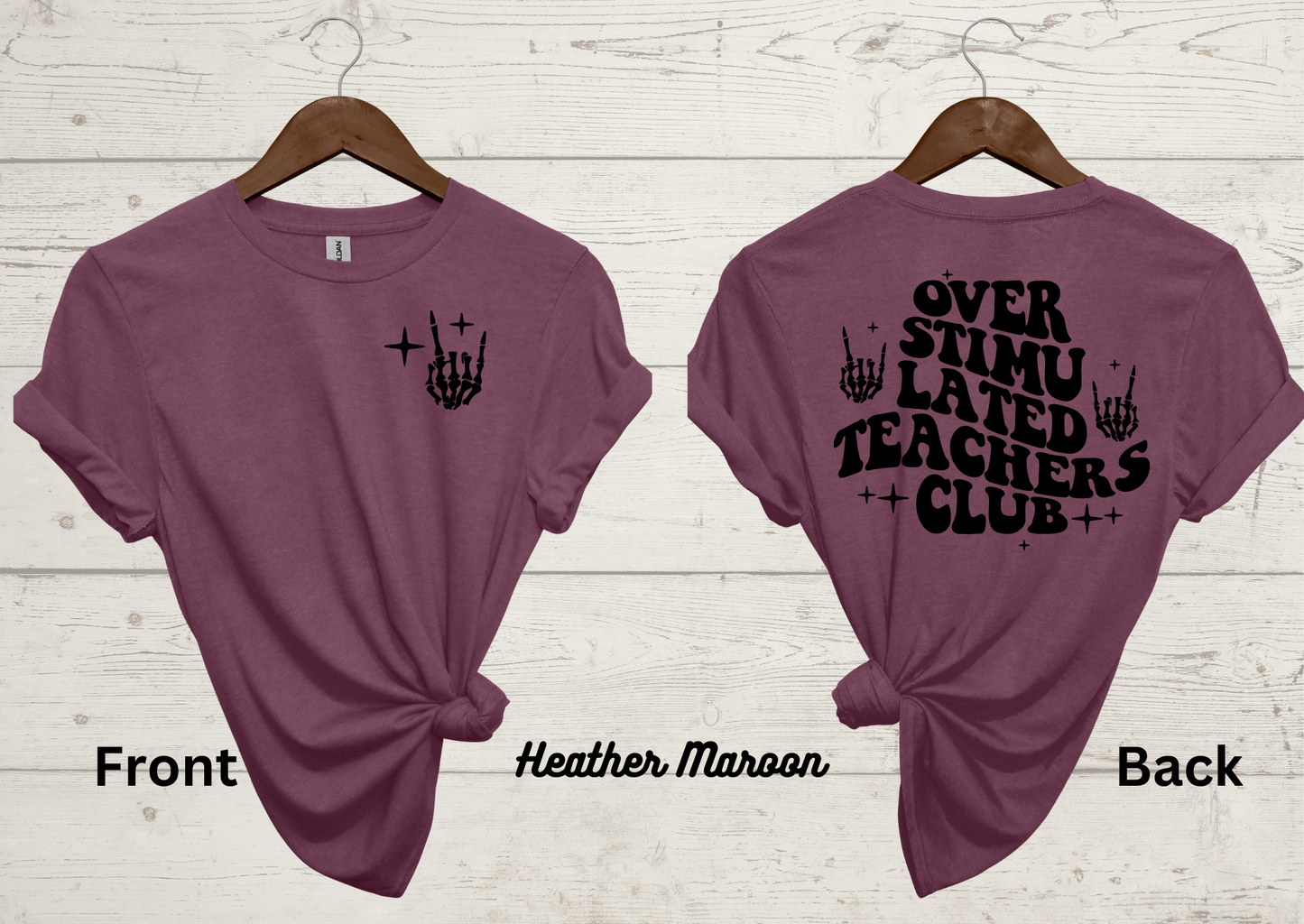 Over Stimulated Teacher Club- T-Shirt