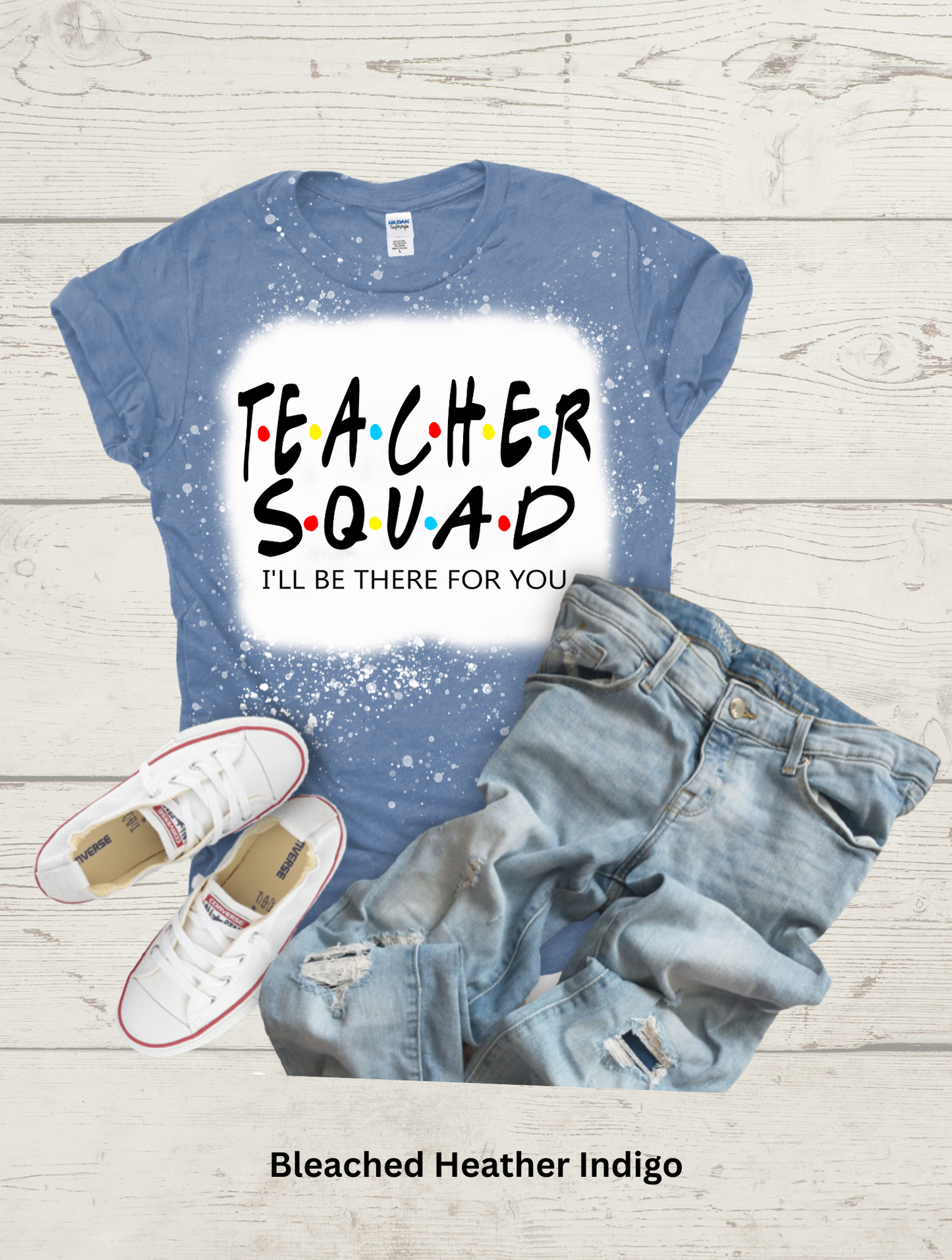 I'll Be There For You- Bleached Tee